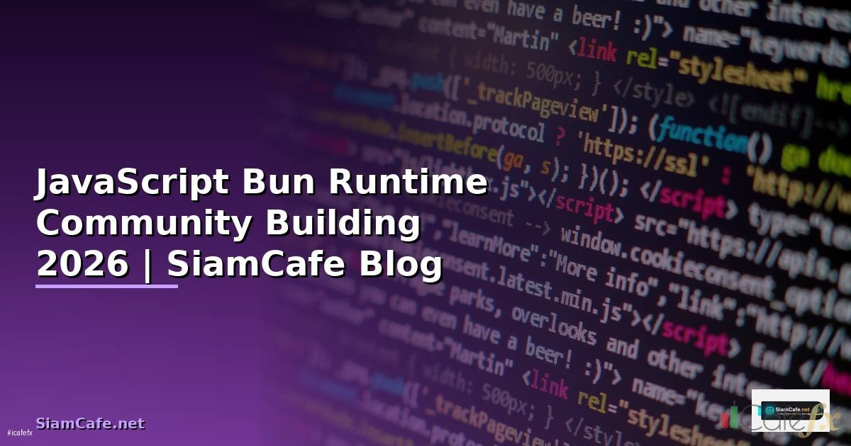 JavaScript Bun Runtime Community Building