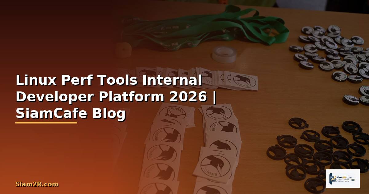 Linux Perf Tools Internal Developer Platform