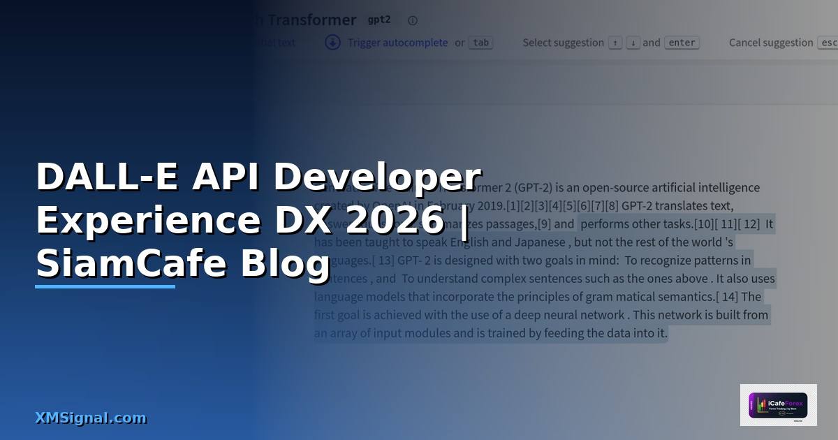 DALL-E API Developer Experience DX — คู่มือฉบับสมบูรณ์ 2026