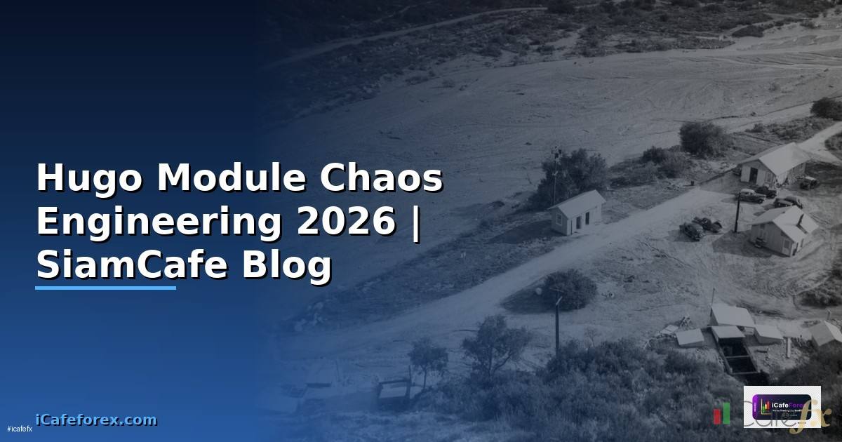 Hugo Module Chaos Engineering