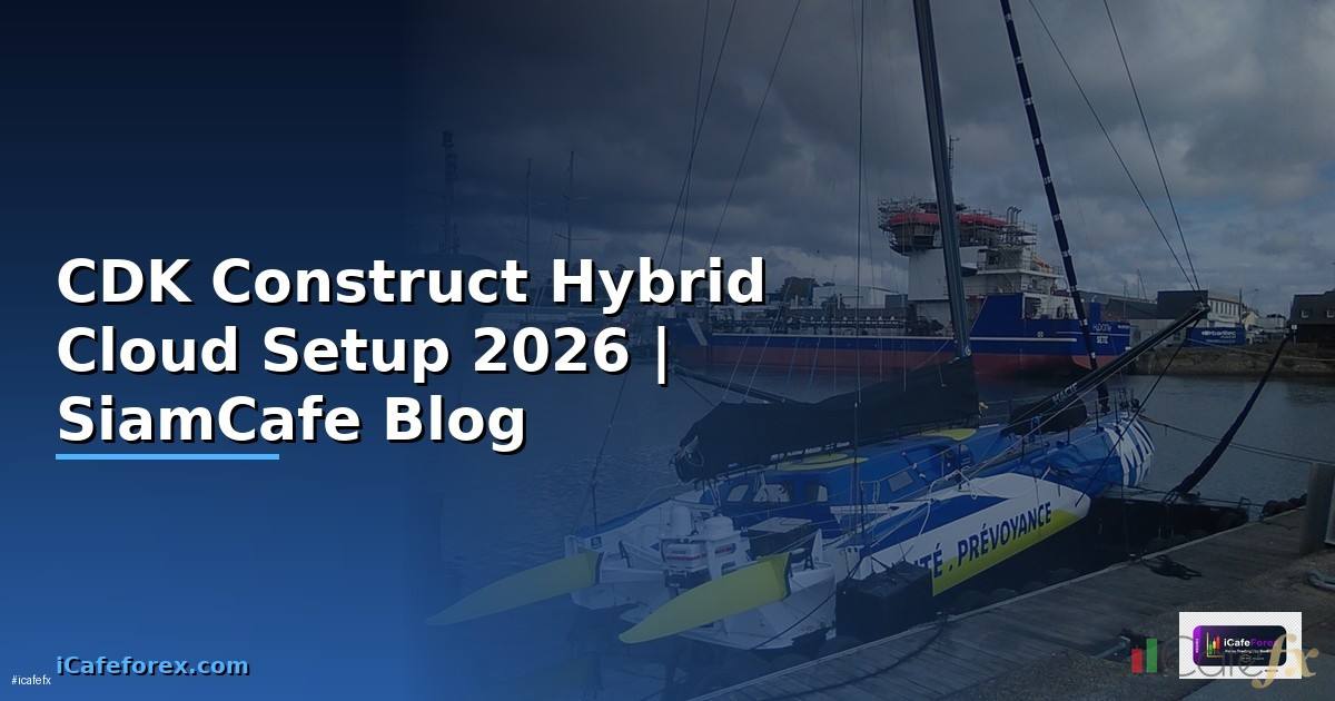 CDK Construct Hybrid Cloud Setup