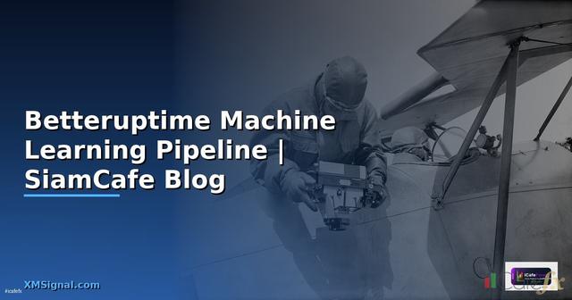 Betteruptime Machine Learning Pipeline