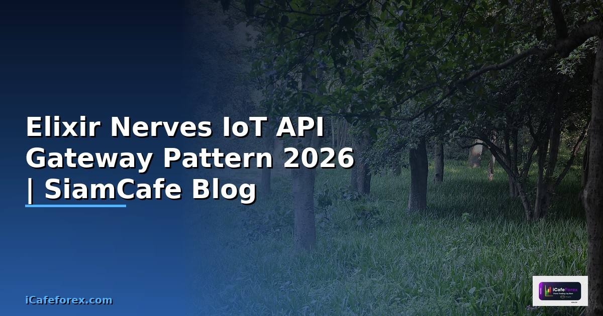 Elixir Nerves IoT API Gateway Pattern