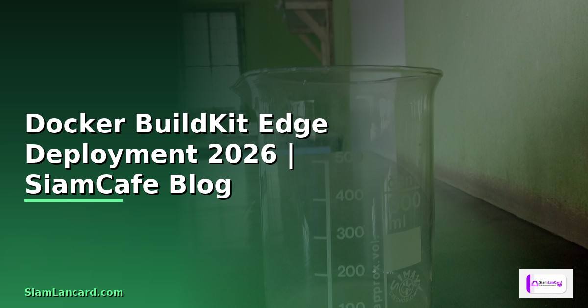Docker BuildKit Edge Deployment