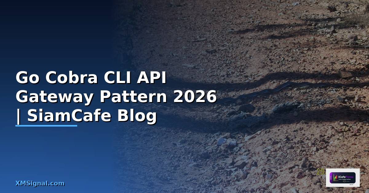 Go Cobra CLI API Gateway Pattern