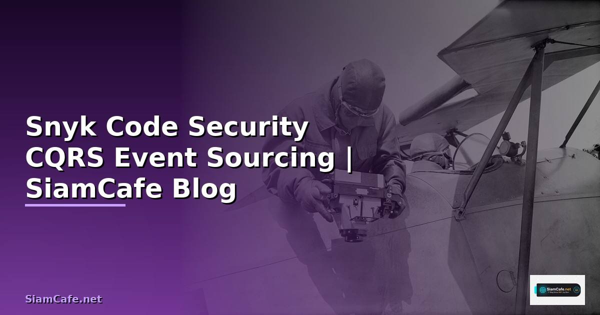 Snyk Code Security CQRS Event Sourcing