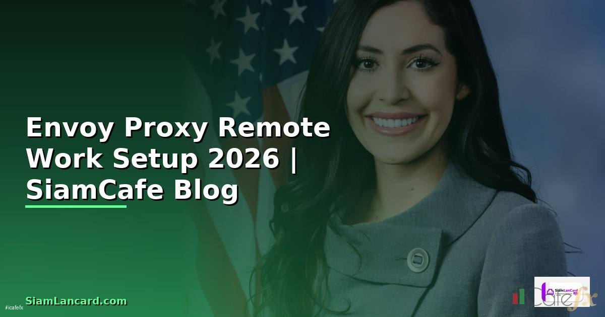 Envoy Proxy Remote Work Setup