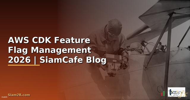 AWS CDK Feature Flag Management