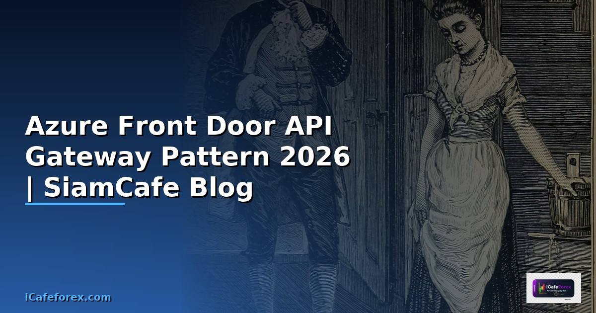 Azure Front Door API Gateway Pattern