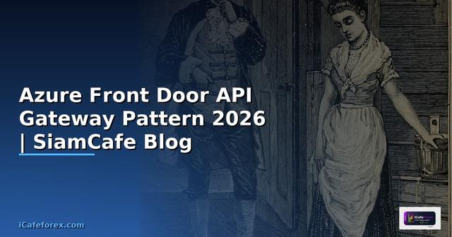 Azure Front Door API Gateway Pattern