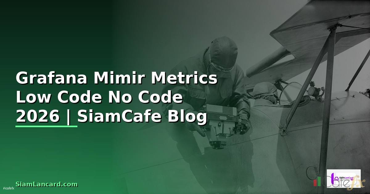 Grafana Mimir Metrics Low Code No Code