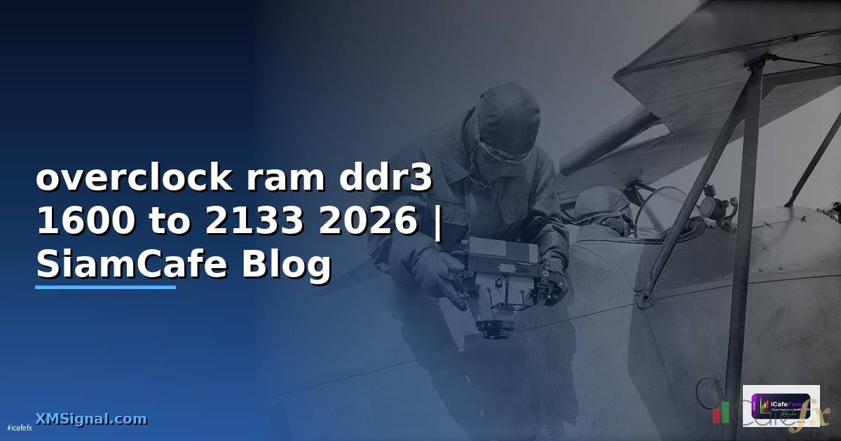 overclock ram ddr3 1600 to 2133