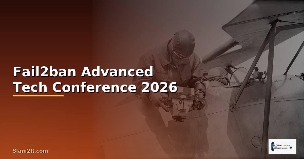 Fail2ban Advanced Tech Conference 2026 —