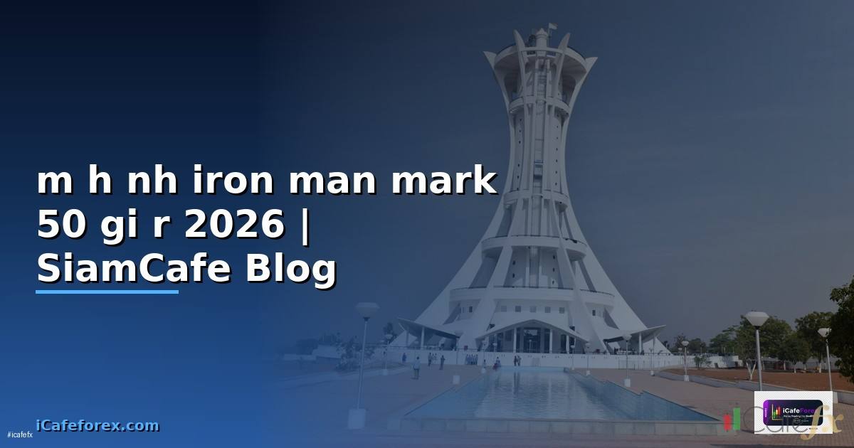 mô hình iron man mark 50 giá rẻ