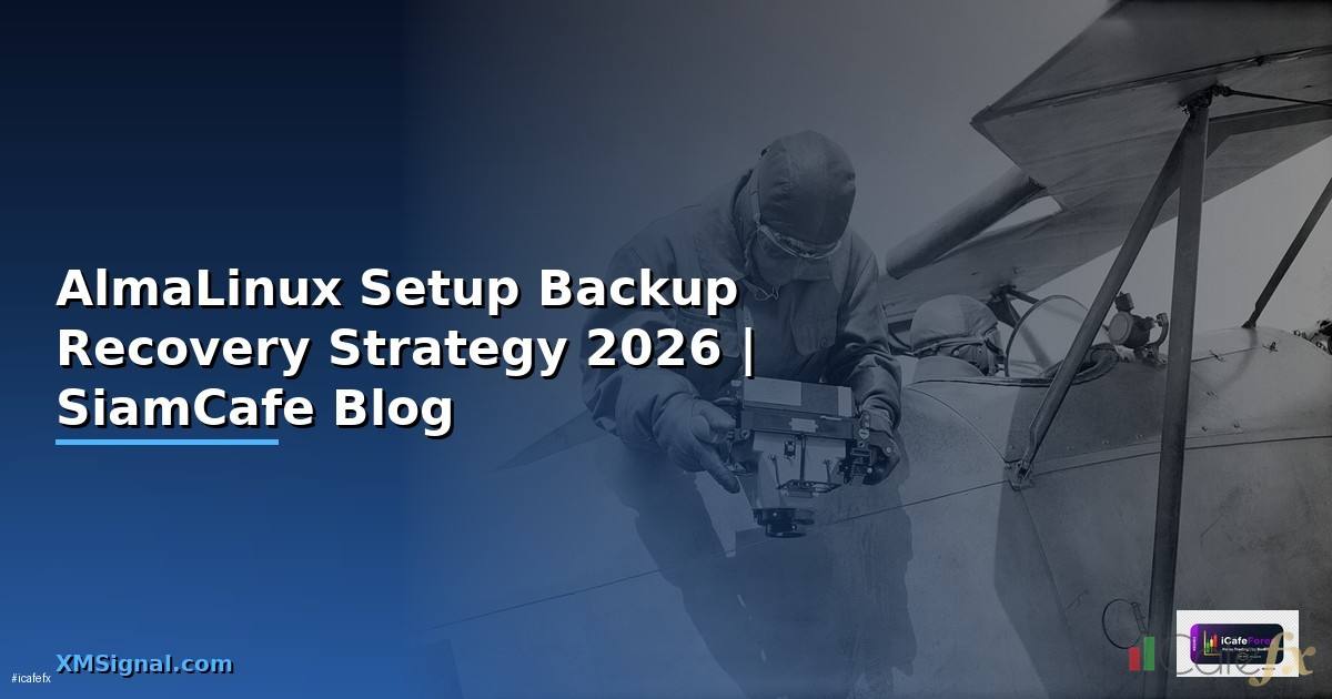 AlmaLinux Setup Backup Recovery Strategy
