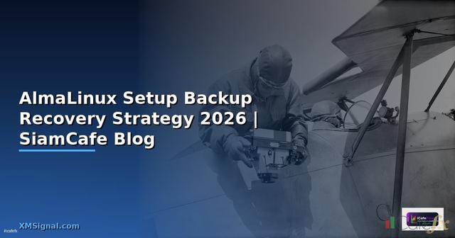 AlmaLinux Setup Backup Recovery Strategy