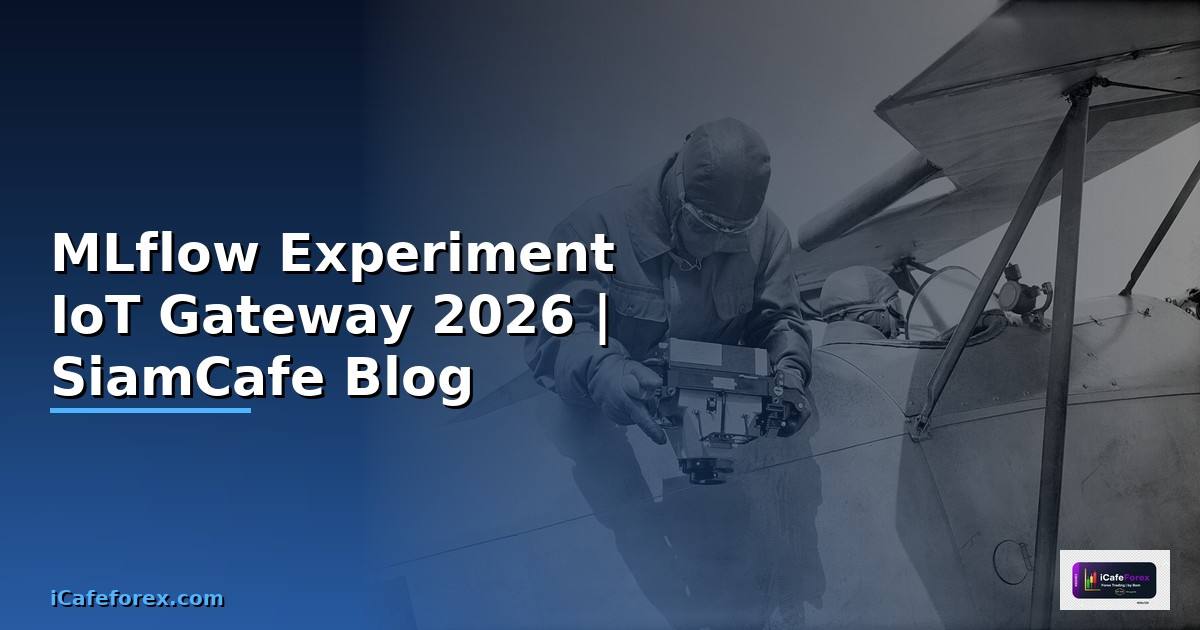 MLflow Experiment IoT Gateway