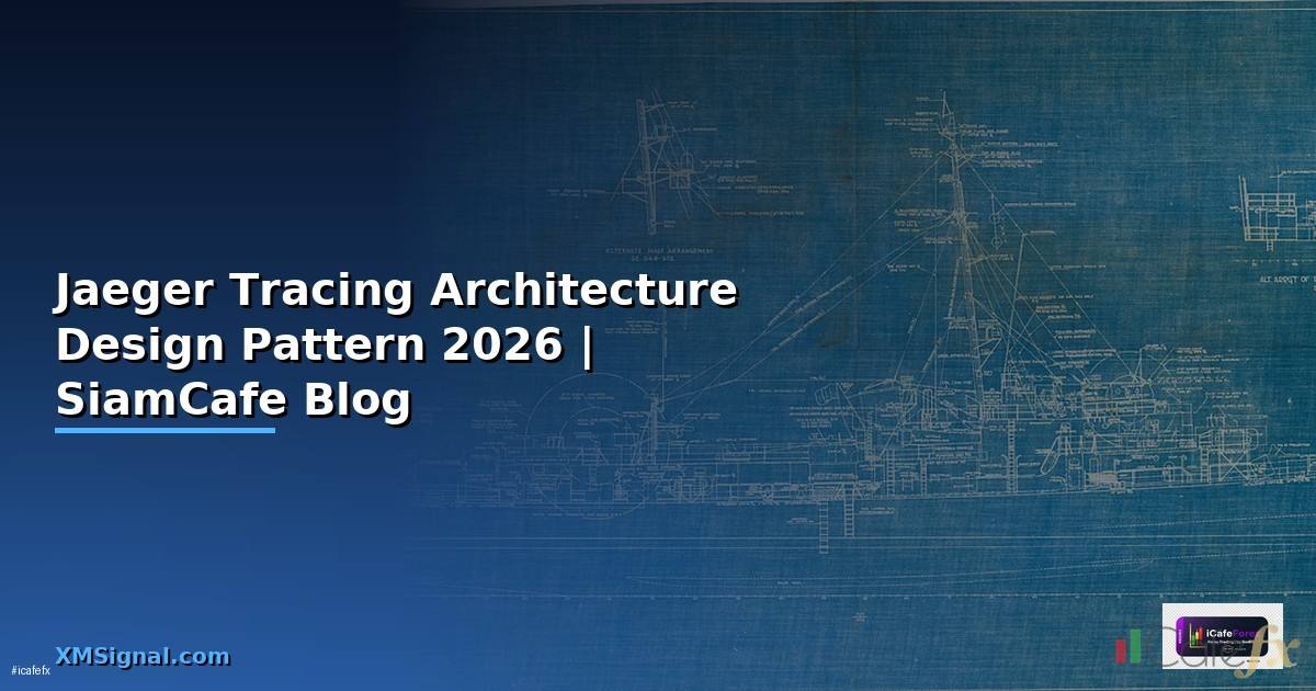 Jaeger Tracing Architecture Design Pattern