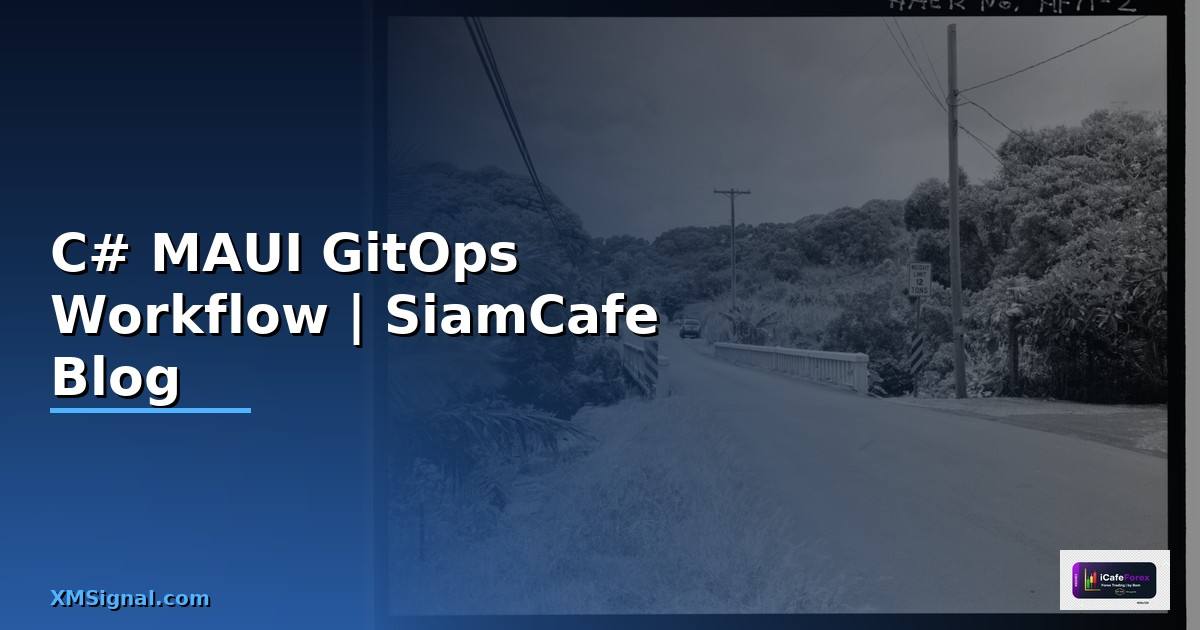 C# MAUI GitOps Workflow