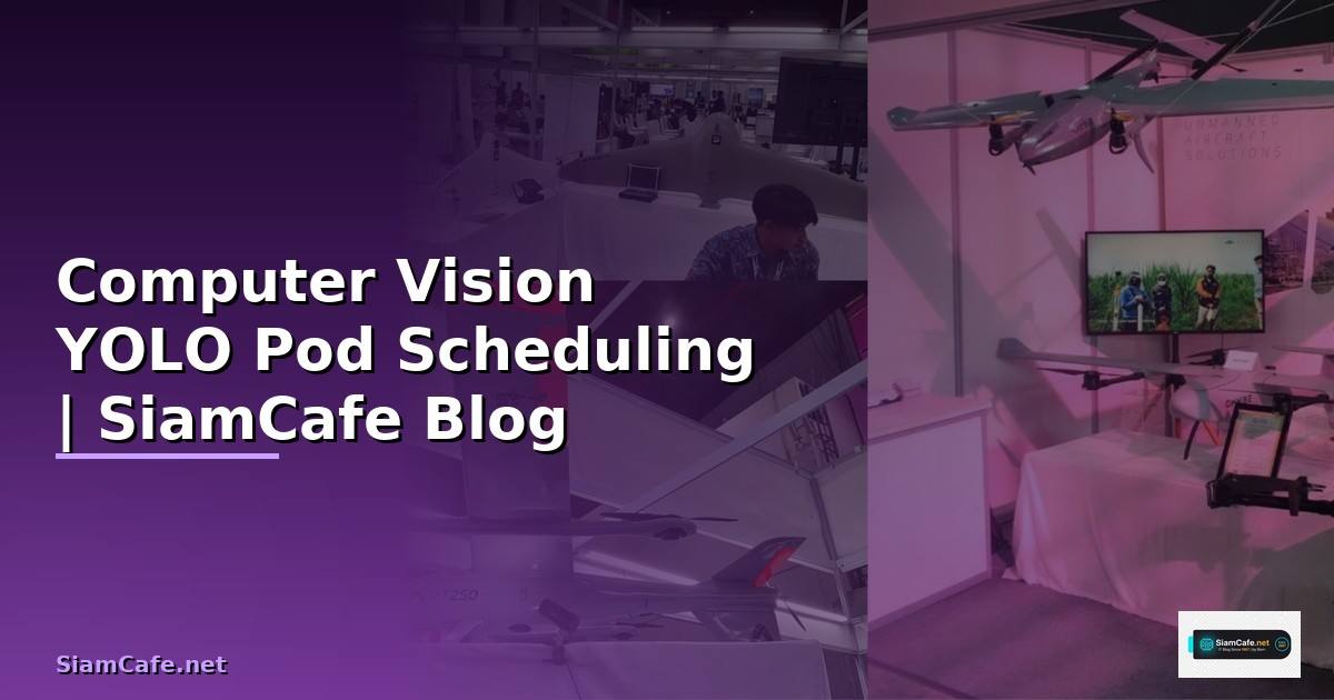 Computer Vision YOLO Pod Scheduling
