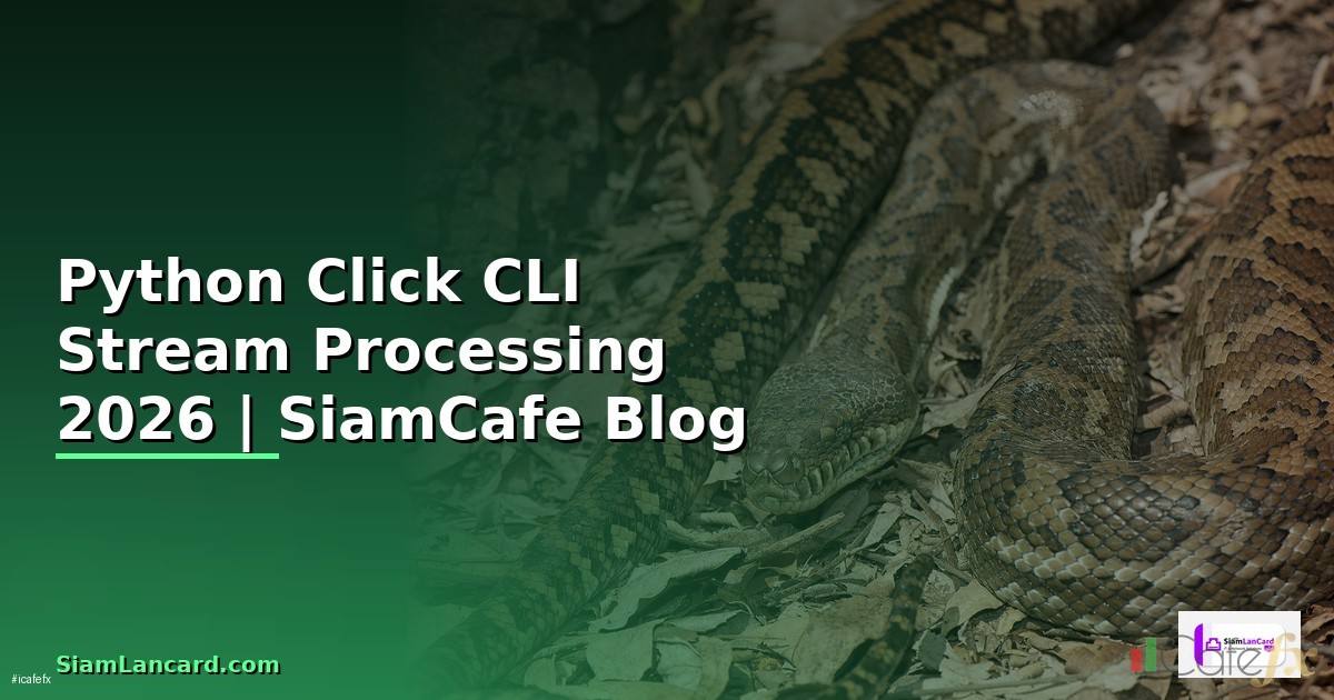 Python Click CLI Stream Processing