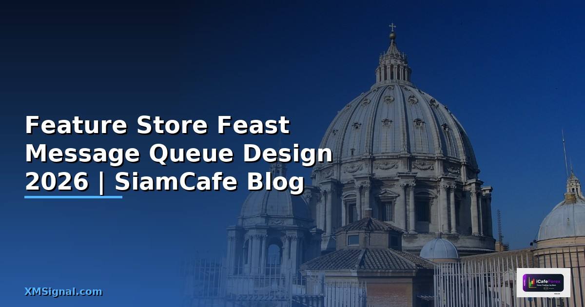 Feature Store Feast Message Queue Design