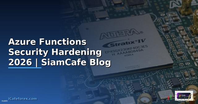 Azure Functions Security Hardening ป้องกันแฮก