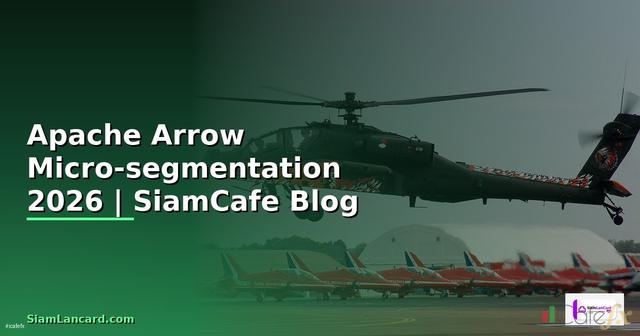 Apache Arrow Micro-segmentation