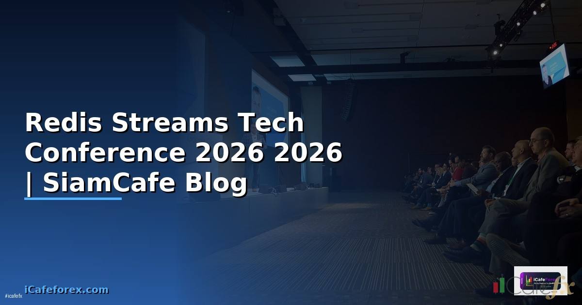 Redis Streams Tech Conference 2026