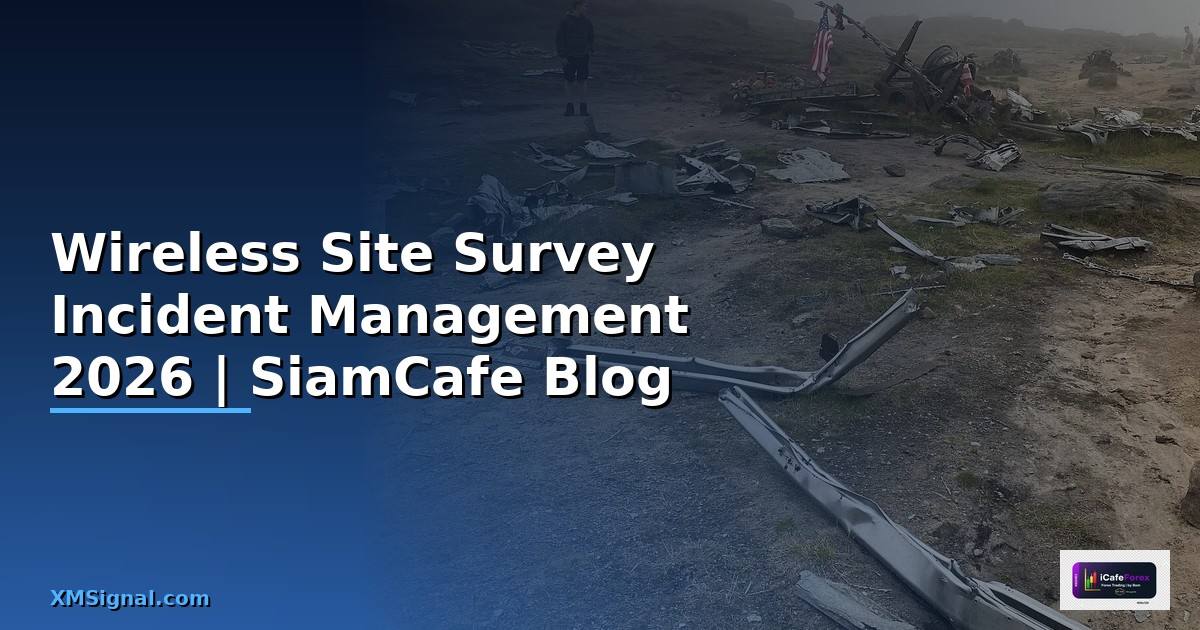 Wireless Site Survey Incident Management