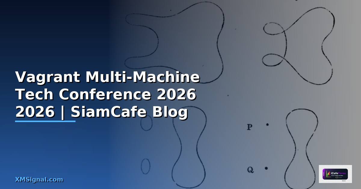 Vagrant Multi-Machine Tech Conference 2026