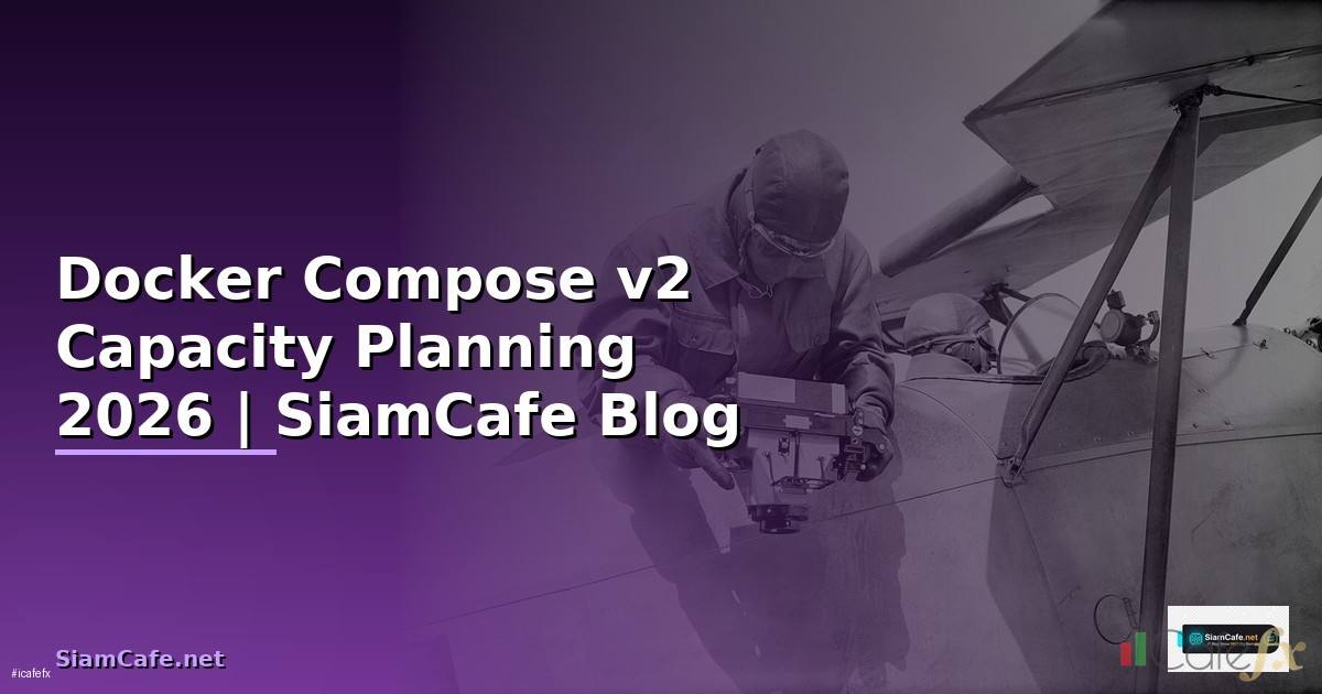 Docker Compose v2 Capacity Planning