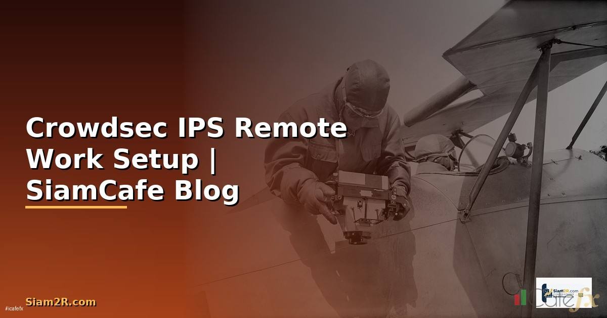 Crowdsec IPS Remote Work Setup
