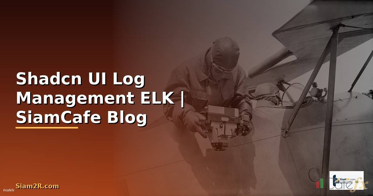 Shadcn UI Log Management ELK