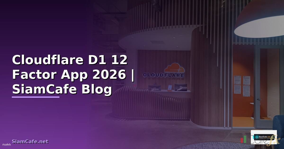 Cloudflare 12 Factor App