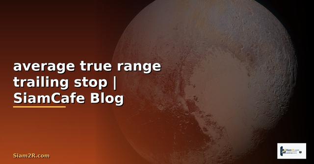 average true range trailing stop