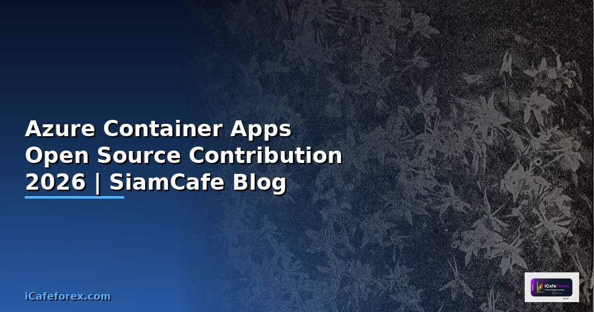 Azure Container Apps Open Source Contribution