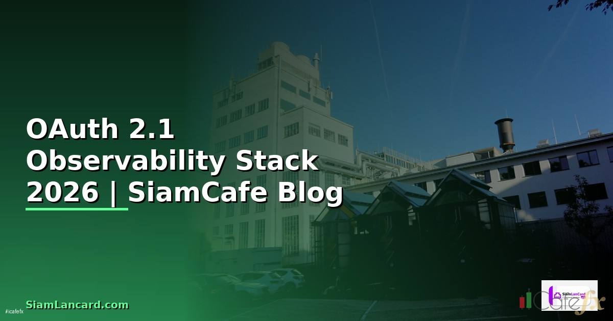 OAuth 2.1 Observability Stack