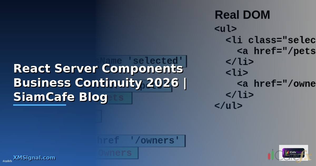 React Server Components Business Continuity
