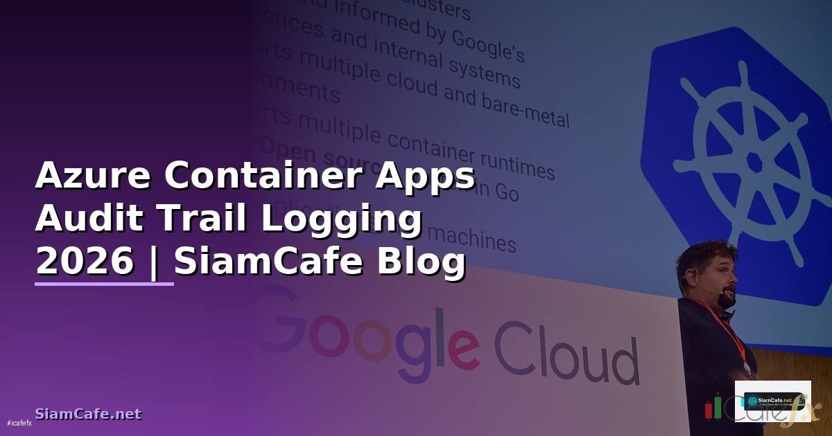 Azure Container Apps Audit Trail Logging