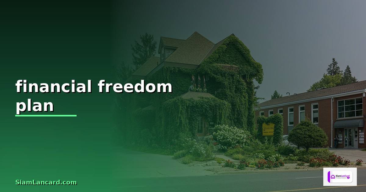financial freedom plan —