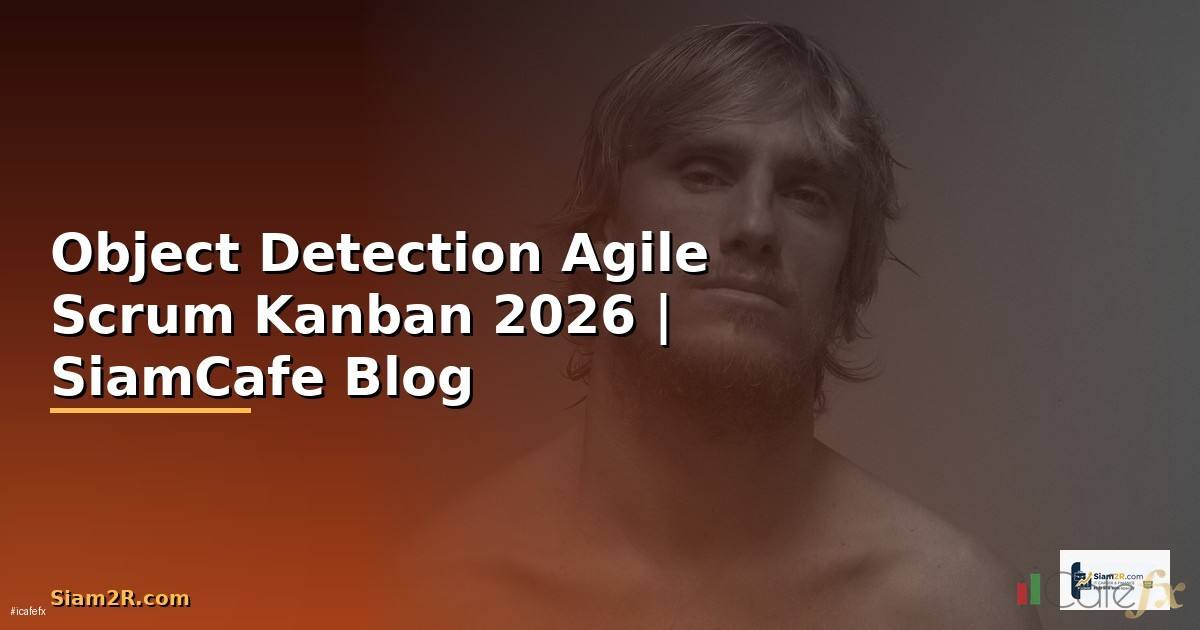 Object Detection Agile Scrum Kanban