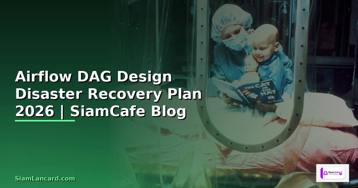 Airflow DAG Design Disaster Recovery Plan