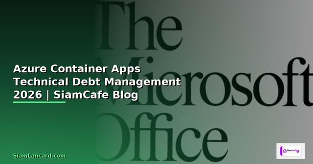 Azure Container Apps Technical Debt Management