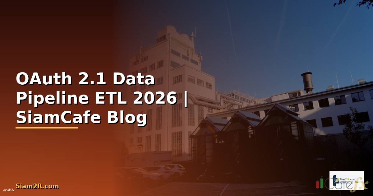 OAuth 2.1 Data Pipeline ETL