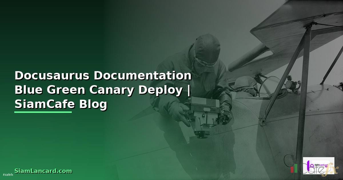 Docusaurus Documentation Blue Green Canary Deploy