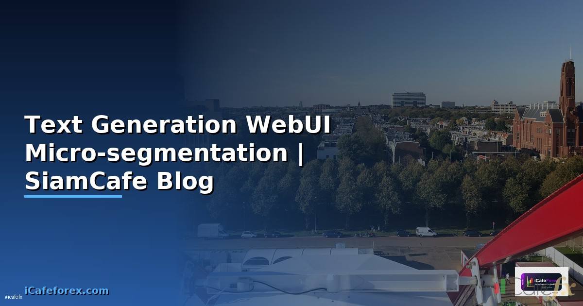Text Generation WebUI Micro-segmentation