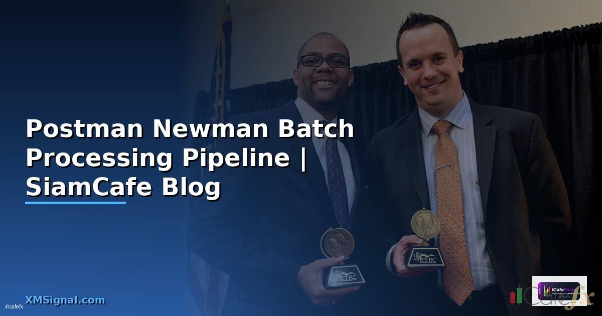 Postman Newman Batch Processing Pipeline