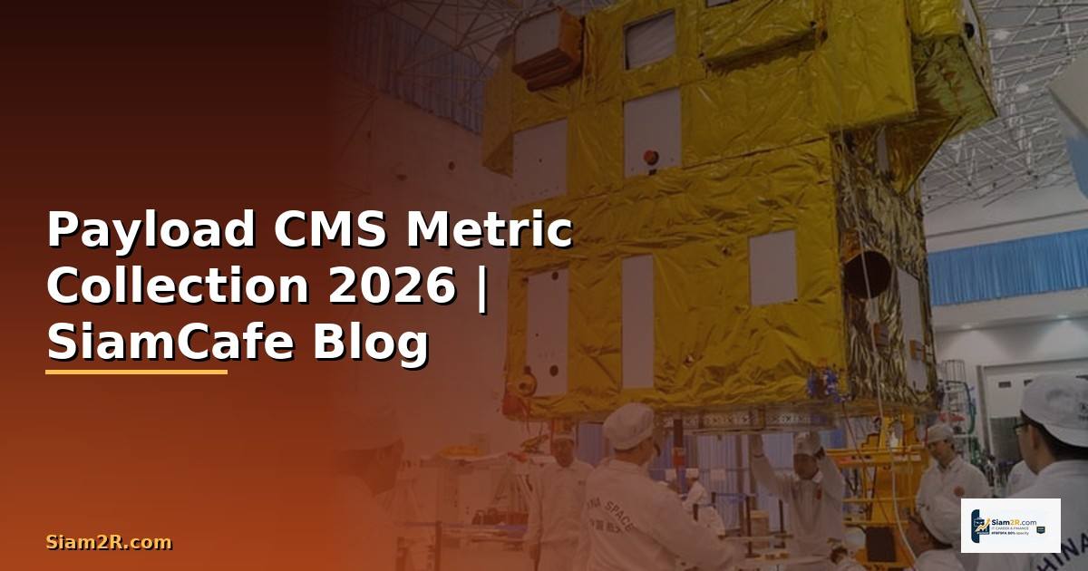 Payload CMS Metric Collection