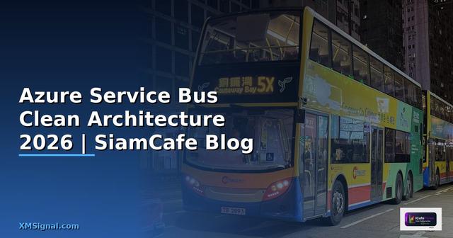 Azure Service Bus Clean Architecture